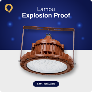 LAMPU EXPLOSION PROOF