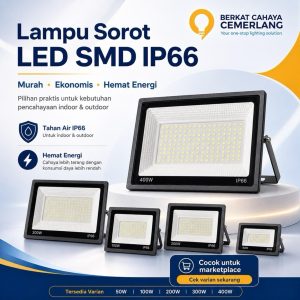 Lampu Sorot LED SMD 50W 100W 200W 300W 400W Flood Light IP66 Outdoor Ekonomis Putih Terang Hemat Listrik Tahan Air Waterproof