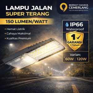 Lampu Jalan PJU LED Super Terang 60W 120W Street Light Fullux Adjustable Penerangan Jalan Umum PREMIUM Waterproof IP66 Tahan Air Hujan Outdoor Anti Pecah Tahan Benturan Outdoor AC 220V