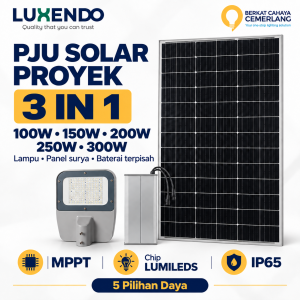 Lampu Jalan PJU Solar Cell Proyek 3 IN 1 100W 150W 200W 250W 300W Lampu Tenaga Surya LUXENDO MPPT IP65