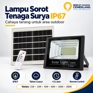 Lampu Sorot Solar LED 15W 25W 40W 60W 100W 300W Tenaga Surya LiFePO4 IP67 Remote Control Lampu Flood Light Outdoor Waterproof
