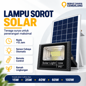 Lampu Sorot Solar LED 15W 25W 40W 60W 100W Tenaga Surya LiFePO4 IP65 Remote Control Lampu Flood Light Outdoor Waterproof