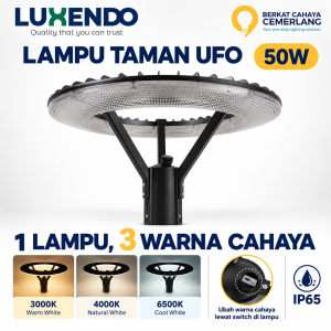 Lampu Taman UFO LED LUXENDO 50W 3 Warna CCT 3000K 4000K 6500K IP65 Outdoor